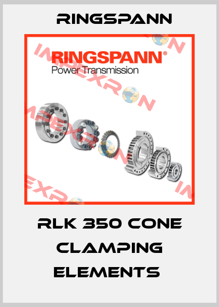 RLK 350 CONE CLAMPING ELEMENTS  Ringspann