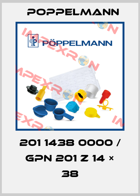 201 1438 0000 / GPN 201 Z 14 × 38 Poppelmann