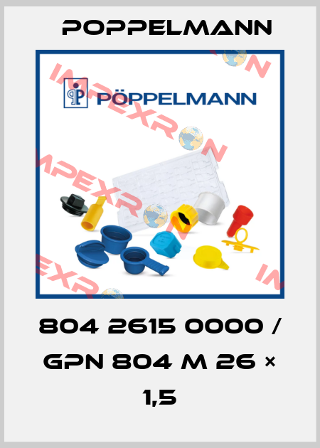 804 2615 0000 / GPN 804 M 26 × 1,5 Poppelmann