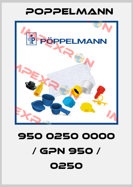 950 0250 0000 / GPN 950 / 0250 Poppelmann