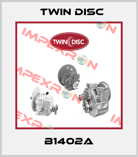 B1402A Twin Disc