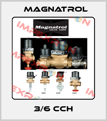 3/6 CCH Magnatrol