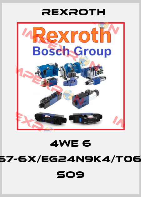 4WE 6 E67-6X/EG24N9K4/T06V SO9 Rexroth