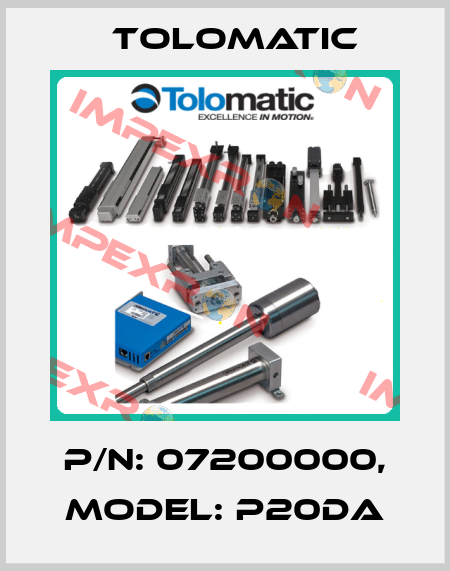 P/N: 07200000, Model: P20DA Tolomatic