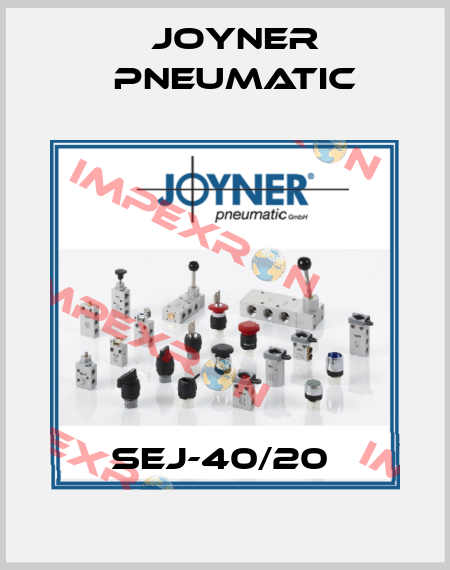 SEJ-40/20  Joyner Pneumatic