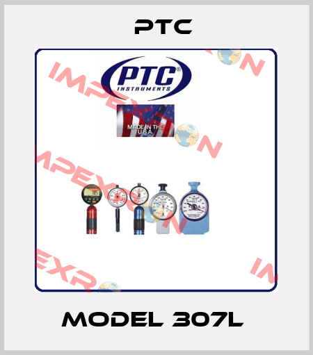  MODEL 307L  PTC