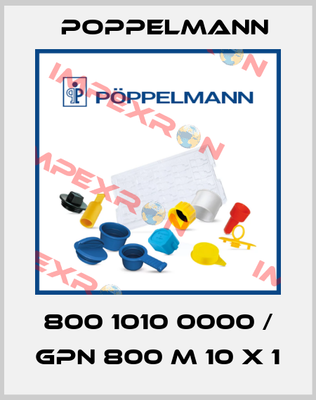 800 1010 0000 / GPN 800 M 10 x 1 Poppelmann