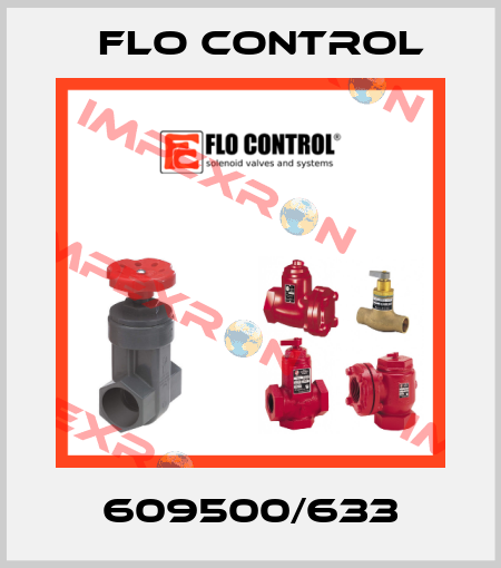 609500/633 Flo Control
