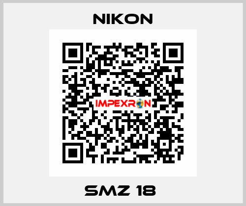 SMZ 18  Nikon