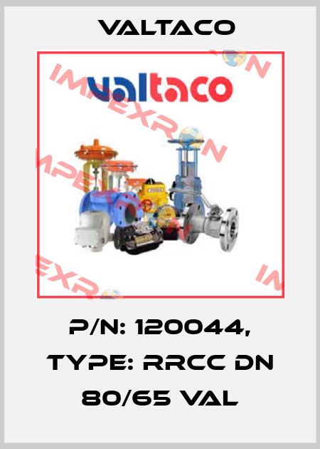 P/N: 120044, Type: RRCC DN 80/65 Val Valtaco