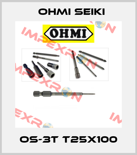 OS-3T T25x100 Ohmi Seiki