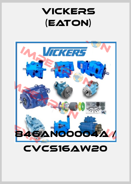 846AN00004A / CVCS16AW20 Vickers (Eaton)