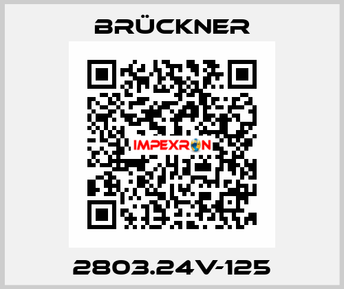 2803.24V-125 Brückner