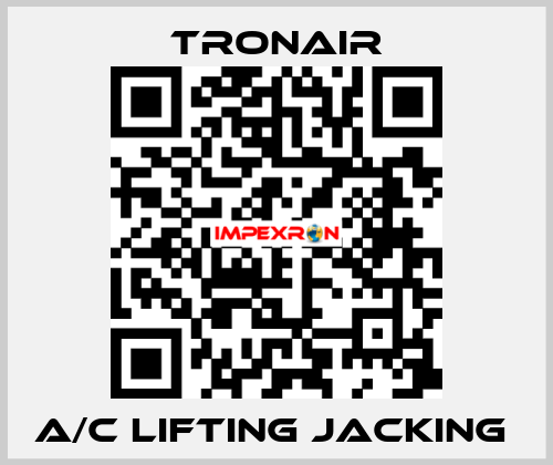 A/C lifting jacking  TRONAIR