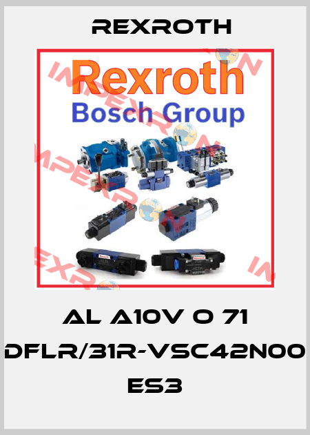 AL A10V O 71 DFLR/31R-VSC42N00 ES3 Rexroth