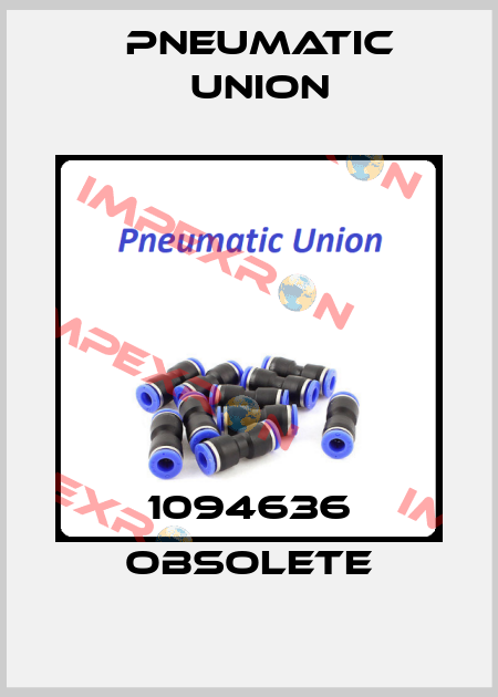 1094636 obsolete PNEUMATIC UNION