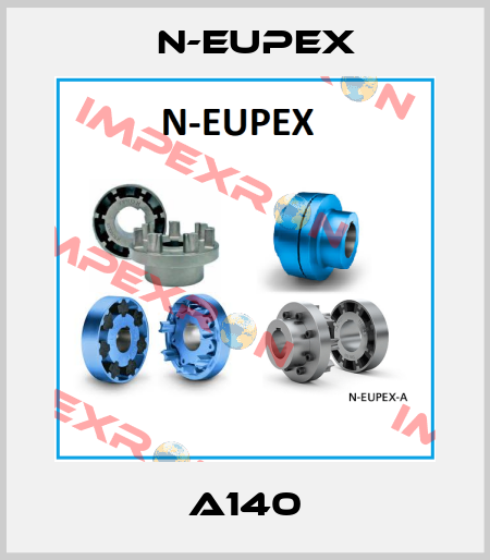 A140 N-Eupex