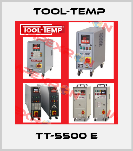 TT-5500 E Tool-Temp