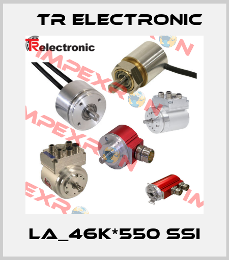 LA_46K*550 SSI TR Electronic
