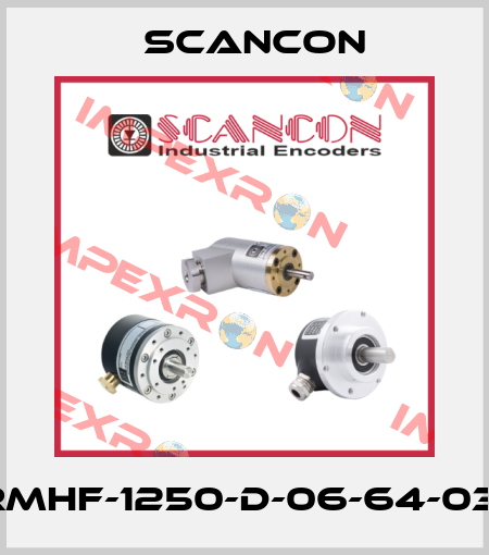 2RMHF-1250-D-06-64-03-S Scancon