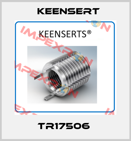 TR17506  Keensert