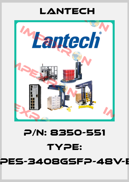 p/n: 8350-551 type: IPES-3408GSFP-48V-E Lantech