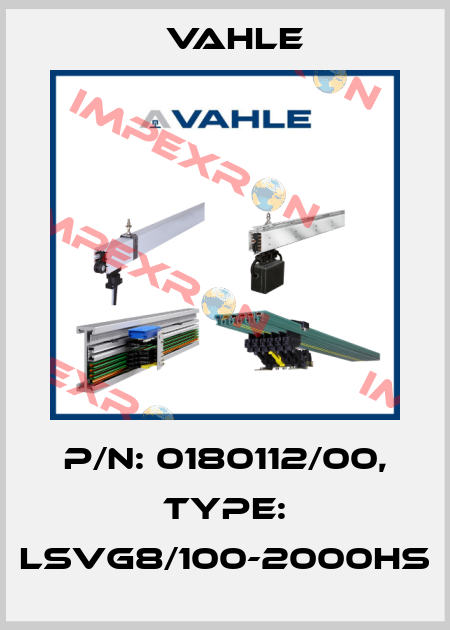 P/n: 0180112/00, Type: LSVG8/100-2000HS Vahle