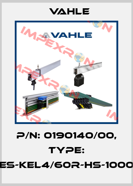 P/n: 0190140/00, Type: ES-KEL4/60R-HS-1000 Vahle