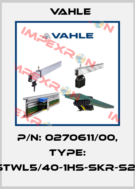 P/n: 0270611/00, Type: TW-STWL5/40-1HS-SKR-S2-P-M Vahle