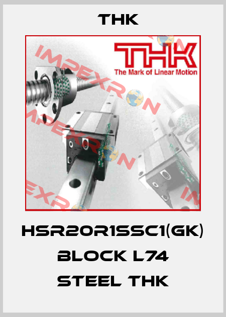 HSR20R1SSC1(GK) BLOCK L74 Steel THK THK