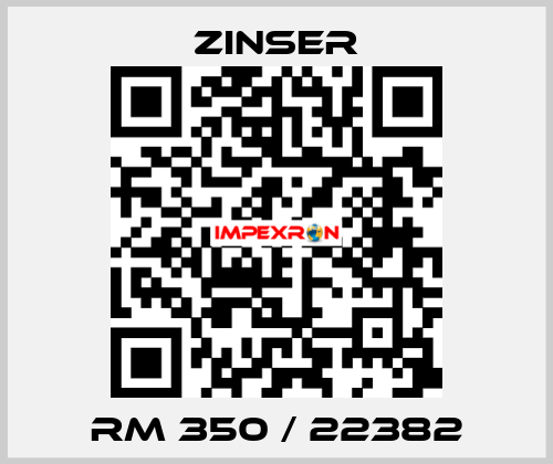 RM 350 / 22382 Zinser