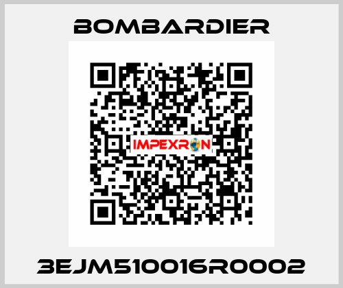 3EJM510016R0002 Bombardier