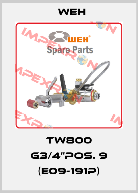 TW800 G3/4"POS. 9 (E09-191P) Weh