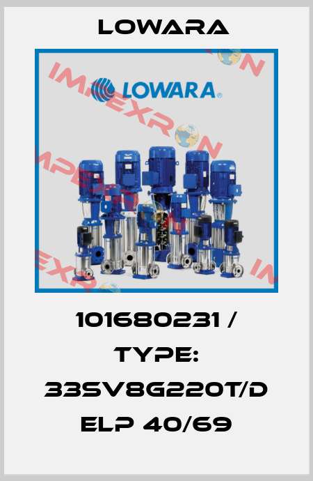 101680231 / Type: 33SV8G220T/D ELP 40/69 Lowara