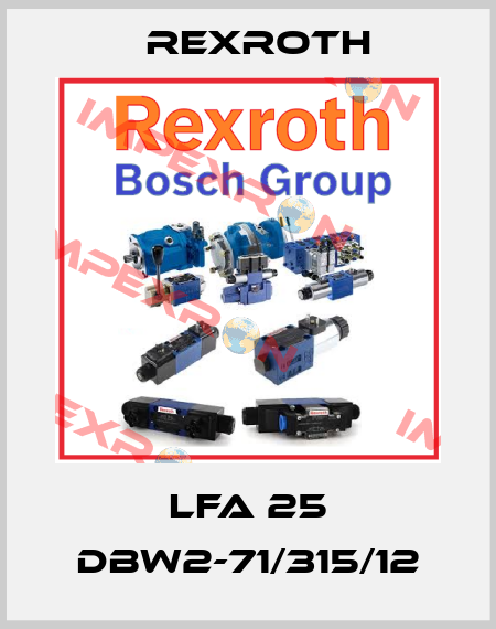 LFA 25 DBW2-71/315/12 Rexroth
