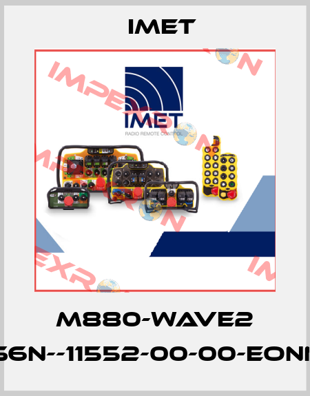 M880-WAVE2 S6N--11552-00-00-EONN IMET