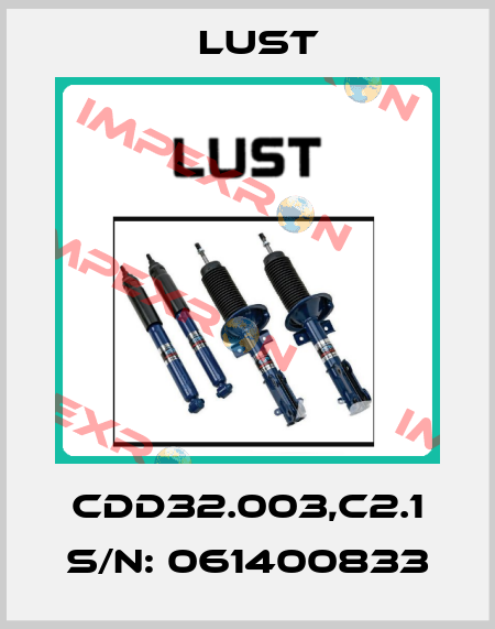 CDD32.003,C2.1 S/N: 061400833 Lust