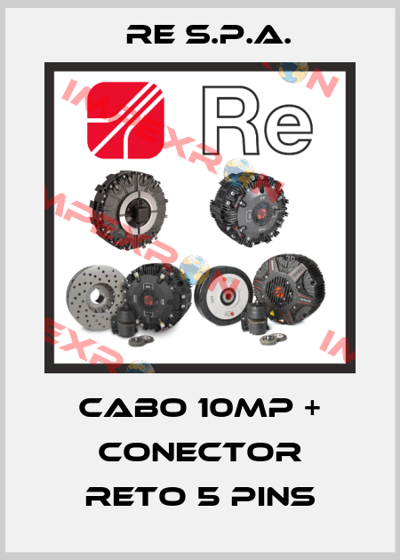 Cabo 10mP + Conector RETO 5 pins Re S.p.A.