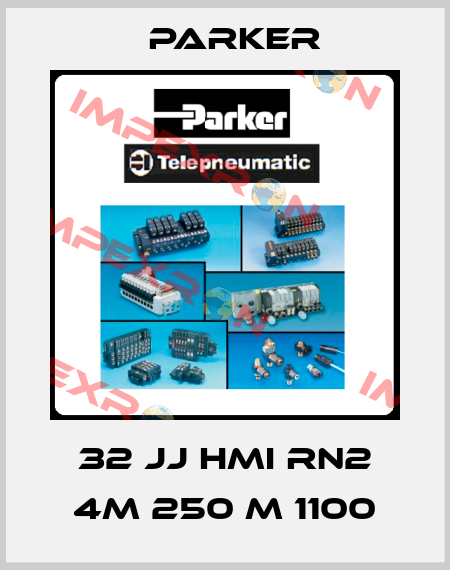 32 JJ HMI RN2 4M 250 M 1100 Parker