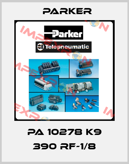 PA 10278 K9 390 RF-1/8 Parker