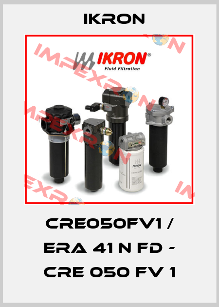 CRE050FV1 / ERA 41 N FD - CRE 050 FV 1 Ikron