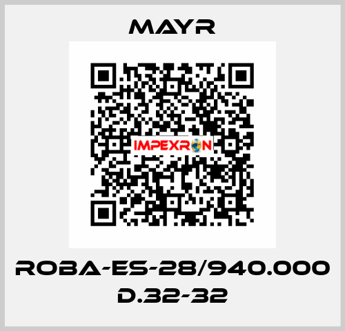 ROBA-ES-28/940.000 D.32-32 Mayr