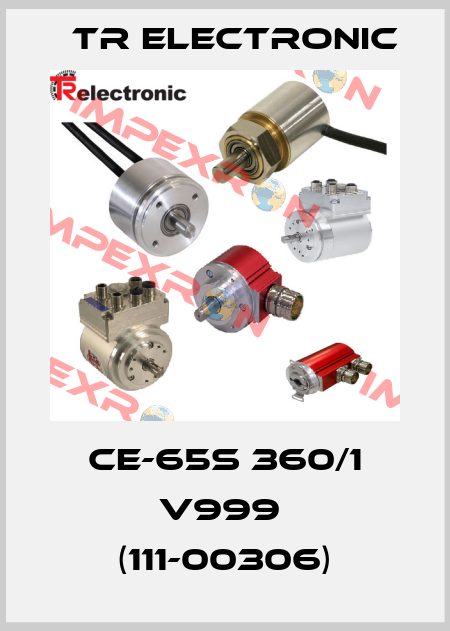CE-65S 360/1 V999  (111-00306) TR Electronic