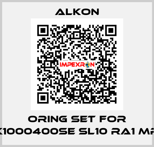 Oring set for K1000400SE SL10 RA1 MR ALKON