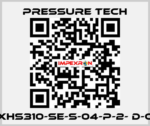 XHS310-SE-S-04-P-2- D-C Pressure Tech