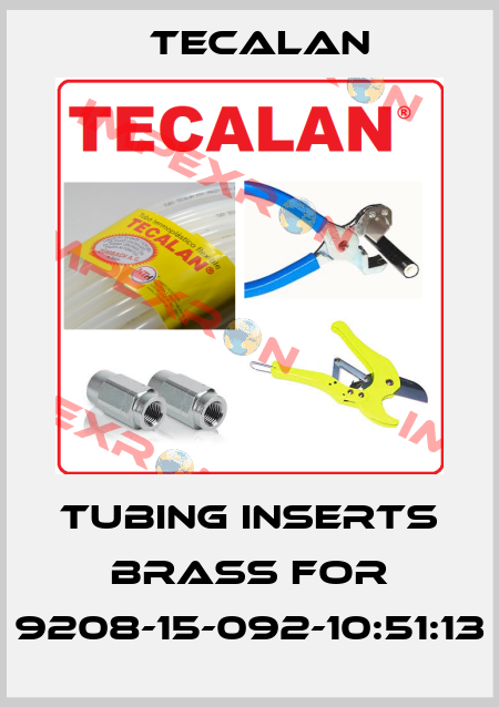 Tubing inserts brass for 9208-15-092-10:51:13 Tecalan