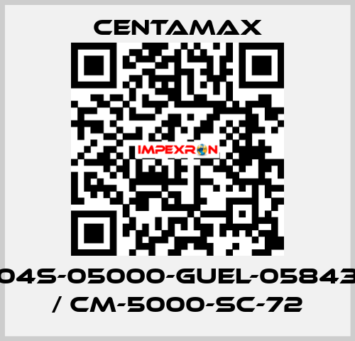 004S-05000-GUEL-058430   / CM-5000-SC-72 CENTAMAX