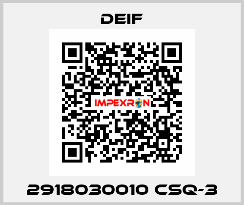 2918030010 CSQ-3 Deif