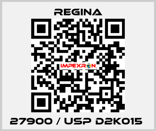 27900 / USP D2K015  Regina