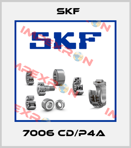 7006 CD/P4A  Skf
